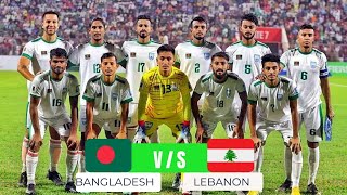 Bangladesh Vs Lebanon Match Vlog 🇧🇩 1 VS 🇱🇧1 [upl. by Stephen]