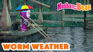 Masha and the Bear 2023 ☔ Worm weather 🌧️🪱 Best episodes cartoon collection 🎬 [upl. by Nilyahs214]