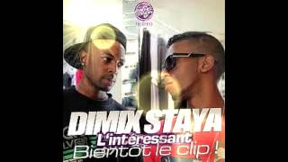 DIMIX STAYAlintéressant2012 [upl. by Suravart]