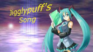 Vocaloid Miku Hatsune sings Jigglypuffs Song [upl. by Yelloh882]