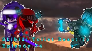 Skibidi Toilet React To Episode 74\\ DaFuqBoom Read Desc [upl. by Aisad444]