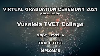 Vuselela TVET College  Virtual Graduation Ceremony 2021 [upl. by Hitt]