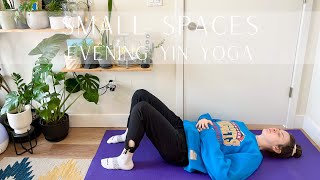 Small Spaces  Evening Yin Yoga [upl. by Xonk]