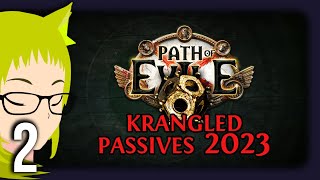 Path of Exile Krangled Passives 2023  Part 2 【★Wickman VTuber VOD★】 [upl. by Batista]