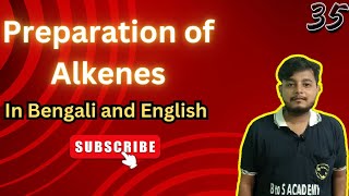 Preparation of Alkenes  Preparation of alkenes elimination reactions  Part35  btosacademy [upl. by Suirtimed]