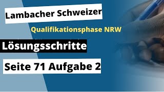 Seite 71 Aufgabe 2 Lambacher Schweizer Qualifikationsphase Lösungsschritte NRW [upl. by Chang]