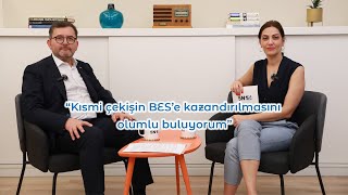 “Kısmi çekişin BES’e kazandırılmasını olumlu buluyorum” Ayhan Sincek  5N1S [upl. by Ngo]