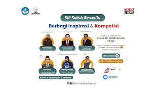 KIP Kuliah Bercerita Berbagi Inspirasi amp Kompetisi [upl. by Annalise]