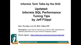 Informix Tech Talk Informix SQL Performance Tuning Tips for Informix Developers by Jeff Filippi [upl. by Kcirddot]