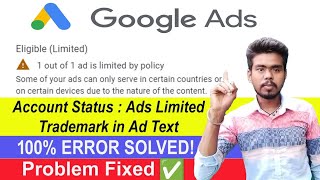 Google Ads Limited Problem Fix ✅  Trademark in ad text  The copyright owner 100 Error Solved [upl. by Service520]