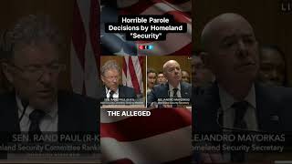 Rand Paul Exposes Homeland Securitys Parole Decisions [upl. by Kono]