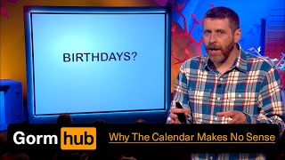 Dave Gorman Why the Calendar Makes No Sense  Modern Life is Goodish [upl. by Ruon644]