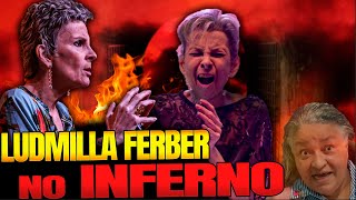 LUDMILLA FERBER no INFERN0 REVELAÇÃO [upl. by Ecyob]