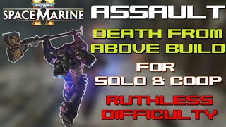 Space Marine 2  Assault  quotDeath From Abovequot Build for Ruthless [upl. by Rosario]