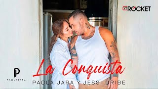 Paola Jara Jessi Uribe  La Conquista Video Oficial [upl. by Nedloh]