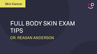 Full Body Skin Exam Tips  Daily Dos of Dermatology [upl. by Haerdna695]