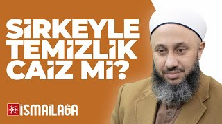 Sirkeyle Temizlik Caiz mi  Fatih Kalender Hoca Efendi İsmailağa NET ​ [upl. by Nimar]