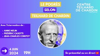 Le progrès selon Teilhard de Chardin [upl. by Alyehc]