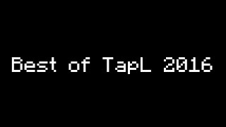 Best of TapL 2016 [upl. by Jerald]