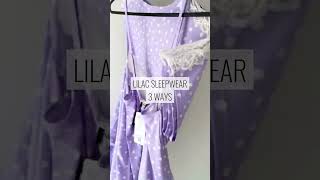 💜 Lilac Sleepwear 3 Ways 💜 [upl. by Layap855]