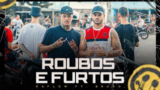 Raflow ft Bruxo  Roubos e Furtos prod LB Único [upl. by Rehpotsihrc]