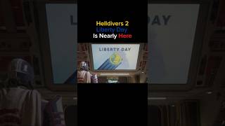 Helldivers 2 Liberty Day Is Almost Here [upl. by Armyn]