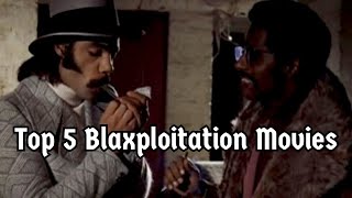 Top 5 Blaxploitation Movies [upl. by Alyat401]