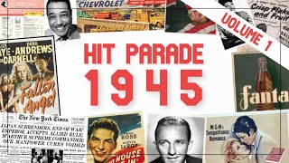 Hit Parade 1945  The Best Music Of The Year  Sinatra Como Crosby  Volume 1 [upl. by Hnoj63]