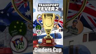 The Transport Fever 2 quotCindersquot Cup [upl. by Barrus391]