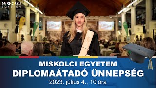 Diplomaátadó Ünnepi Szenátusülés 2023 július 4 ÁJK ETK [upl. by Leksehcey821]