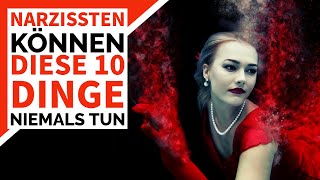 ⚠️10 Dinge die Narzissten niemals tun können  Narzissmus Wissen [upl. by Manoop]