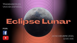 Eclipse lunar noviembre 2021  EN VIVO [upl. by Yellek]