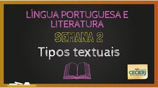 Língua Portuguesa  Semana 2 Tipos textuais [upl. by Elyr]