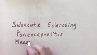 Subacute Sclerosing Panencephalitus [upl. by Denyse]