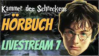 Harry Potter Hörbuch Kammer des Schreckens  Livestream 7 Kammer des Schreckens Hörspiel Kap 1618 [upl. by Wing646]