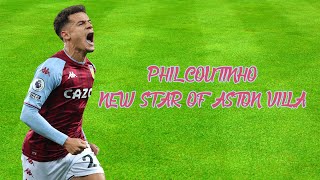 Philippe Coutinho  The New Star Of Aston Villa [upl. by Anileda]