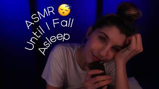 💤 Mouth Sounds Until I Fall Asleep 😴 ASMR amp Whispers [upl. by Tri]