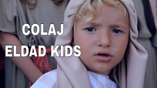 Colaj Eldad KIDS  Official Video 2023  Misiunea Eldad [upl. by Willms491]