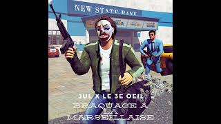 juldetp Jul featuring le 3e œil « Braquage à la marseillaise » Remix [upl. by Omura]