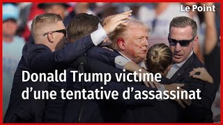 ÉtatsUnis  Donald Trump victime dune tentative dassassinat [upl. by Yrbua]