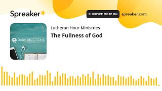 The Fullness of God [upl. by Ricoriki]