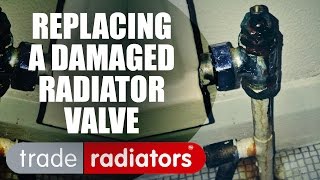 How To Replace A Damaged Radiator Valve by Trade Radiators [upl. by Kcub]