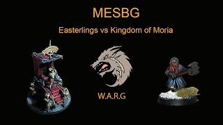 MESBG Battle Report  Easterlings vs Kingdom of Moria Ft Riley Last Alliance of Noobs and Men [upl. by Nehgaem]