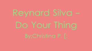 Reynard Silva  Do your thing [upl. by Hausmann717]