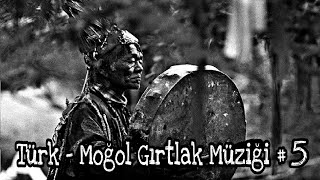 Türk  Moğol Gırtlak Müziği 5 [upl. by Eriuqs328]