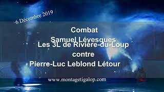 LNAH combat Samuel Lévesque et Pierre Luc Létourneau 6 Décembre 2019 [upl. by Tanberg]