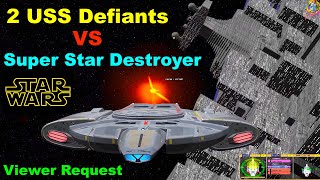 Can 2 Defiants Defeat a Star Wars Super Star Destroyer  Star Trek Starship Battles [upl. by Naie144]