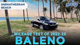 Baleno 2023 Ultimate Mileage test  Tamil  Snehatheeram beach  Long drive [upl. by Gollin]