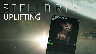 Stellaris  Uplifting Primitive Species [upl. by Elolcin881]