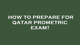 How to prepare for qatar prometric exam [upl. by Llednew]